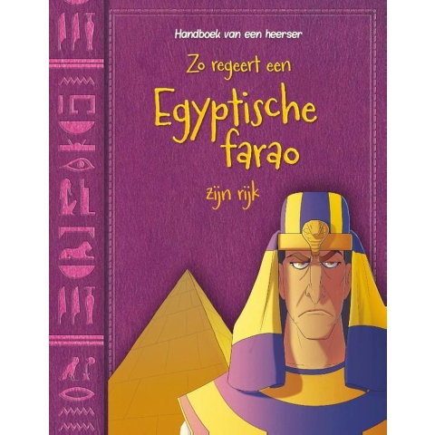 Zo regeert een Egyptische farao zijn rijk (Hardback)