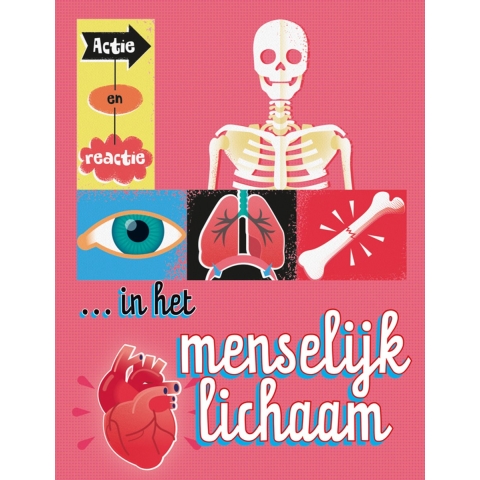 Actie en reactie in het menselijk lichaam (Hardback)