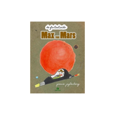 De fantastische Max van Mars (Hardback)