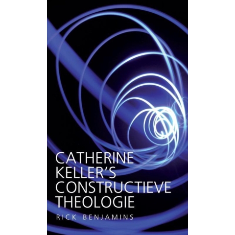Catherine Keller's constructieve theologie (Paperback)