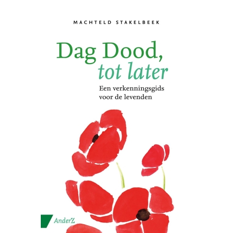 Dag dood, tot later (Paperback)