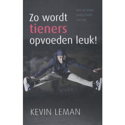 Zo wordt tieners opvoeden leuk! (Paperback)