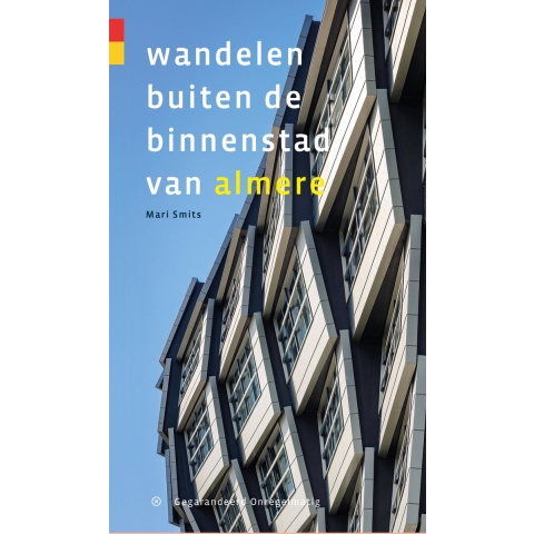 Wandelen buiten de binnenstad van Almere (Paperback)
