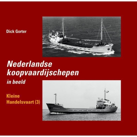 Nederlandse koopvaardijschepen in beeld (Hardback)