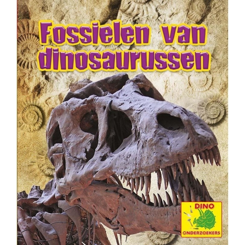 Fossielen van dinosaurussen (Hardback)