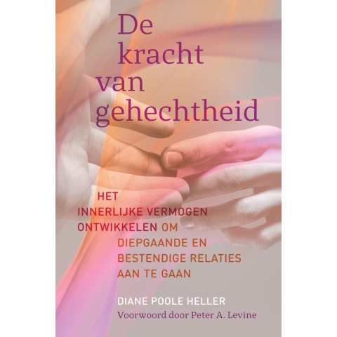 De kracht van gehechtheid (Paperback)