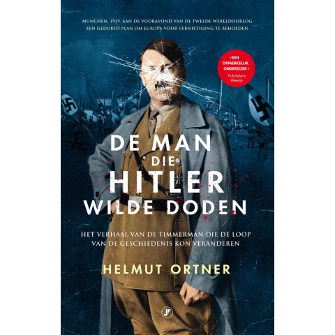 De man die Hitler wilde doden (Hardback)