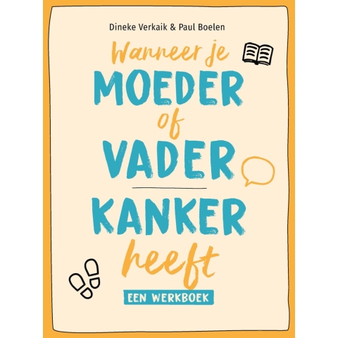Wanneer je moeder of vader kanker heeft (Paperback)