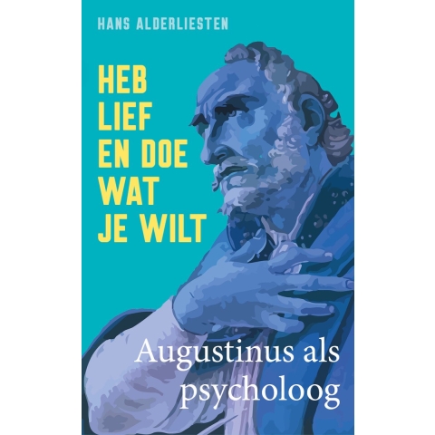 Heb lief en doe wat je wilt (Hardback)