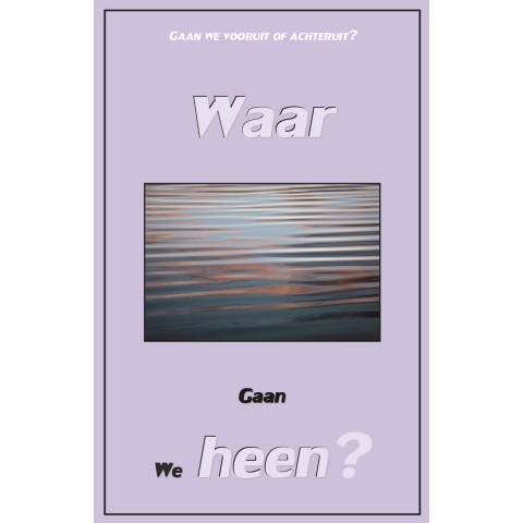 Waar gaan we heen? (Paperback)