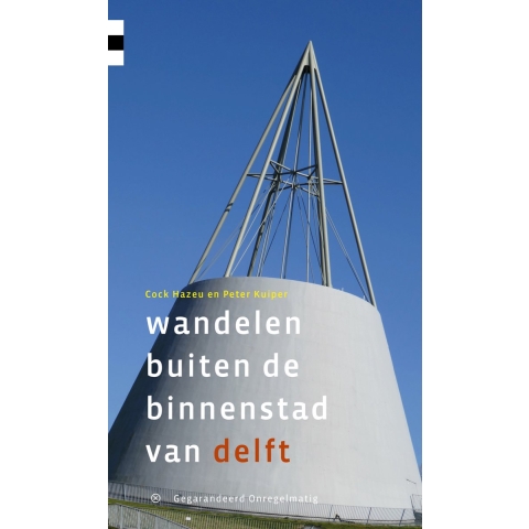 Wandelen buiten de binnenstad van Delft (Paperback)