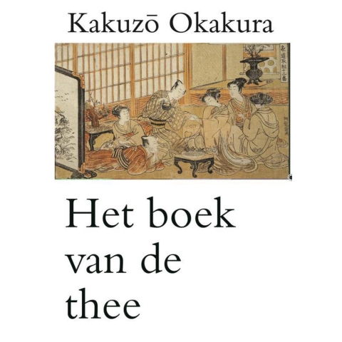 Het boek van de thee (Paperback)