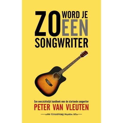 Zo word je een songwriter (Paperback)