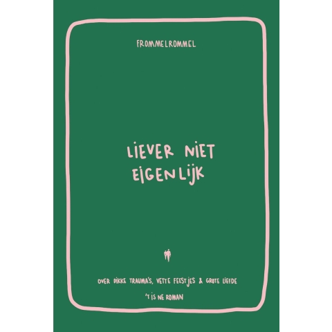 Liever niet eigenlijk (Paperback)