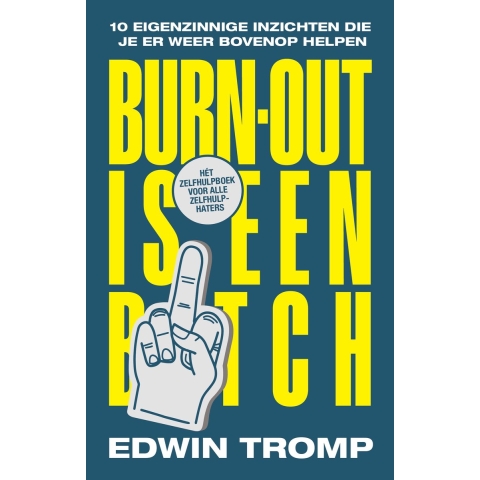 Burn-out is een bitch (Paperback)