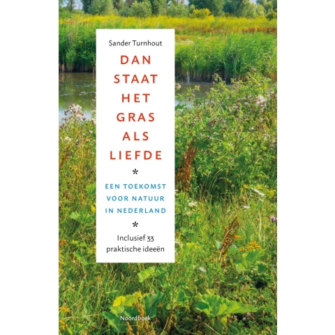 Dan staat het gras als liefde (Paperback)