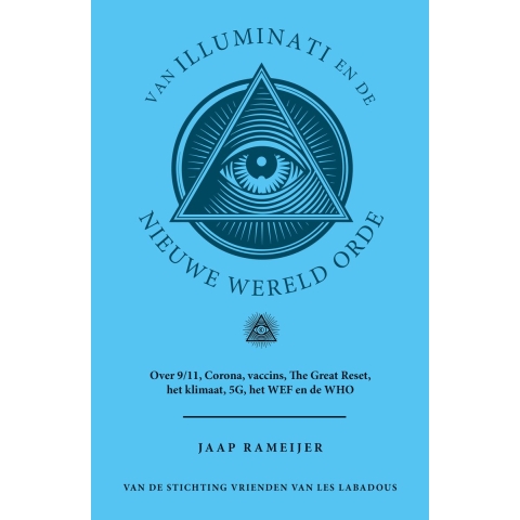 Van Illuminati en de nieuwe wereld orde (Paperback)