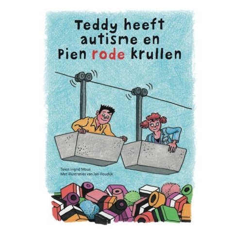 Teddy heeft autisme en Pien rode krullen (Hardback)