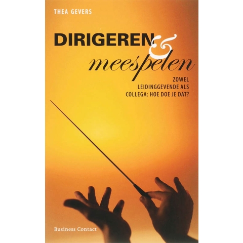 Dirigeren en meespelen (Paperback)