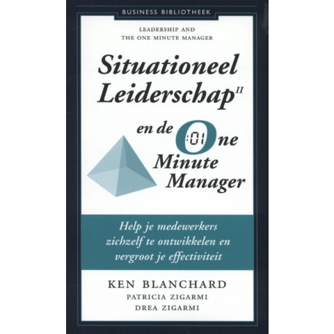 Situationeel leiderschap II en de one minute manager (Paperback)