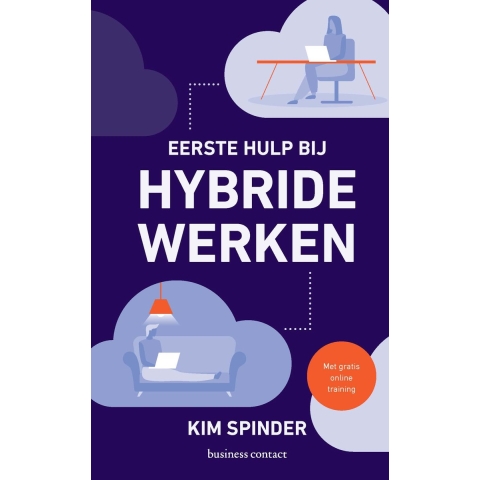 Eerste hulp bij hybride werken (Paperback)