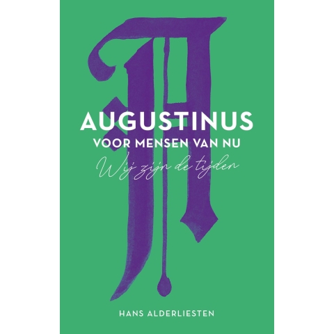 Augustinus voor mensen van nu (Hardback)