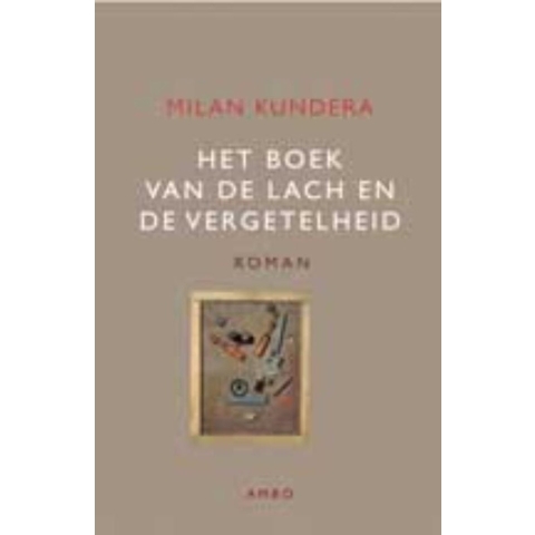 Het boek van de lach en de vergetelheid (Hardback)