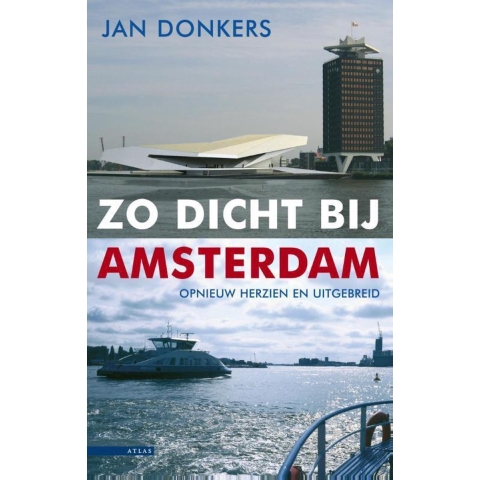 Zo dicht bij Amsterdam (Paperback)