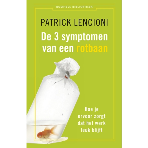 De drie symptomen van een rotbaan (Paperback)