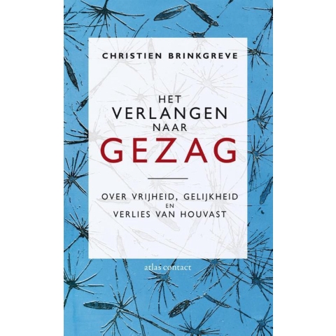 Het verlangen naar gezag (Paperback)