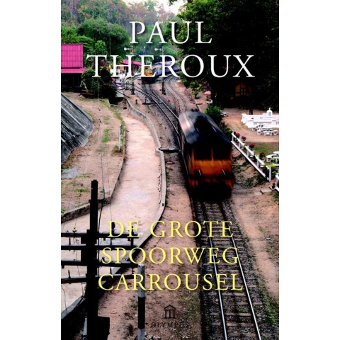 De grote spoorwegcarrousel (Paperback)