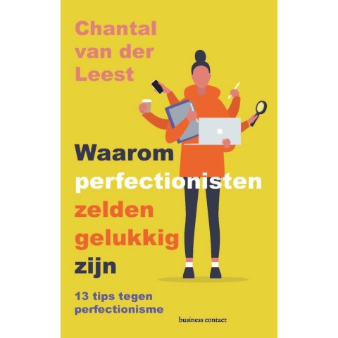 Waarom perfectionisten zelden gelukkig zijn (Paperback)
