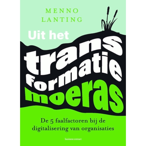 Uit het transformatiemoeras (Paperback)