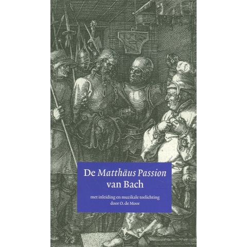 De Matthaus Passion van Bach (Paperback)