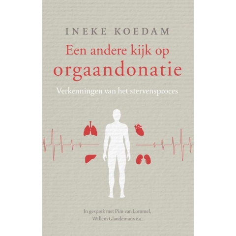 Een andere kijk op orgaandonatie (Paperback)