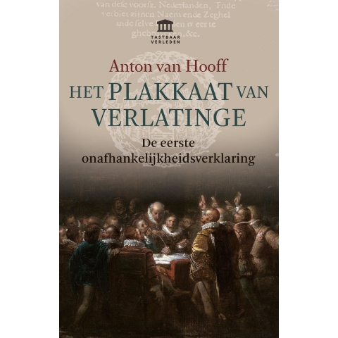 Het Plakkaat van Verlatinge (Paperback)