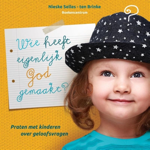 Wie heeft eigenlijk God gemaakt? (Paperback)