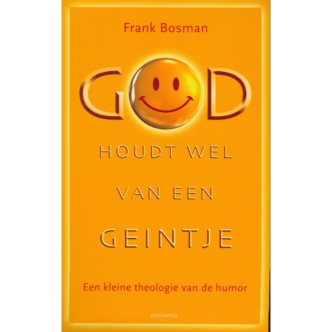 God houdt wel van een geintje (Paperback)