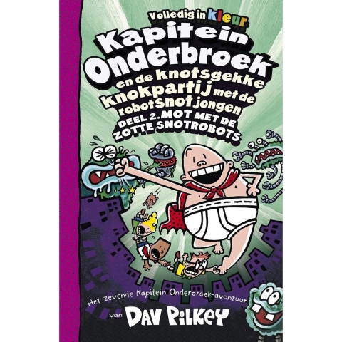 Kapitein Onderbroek en de knotsgekke knokpartij met de robotsnotjongen deel 2 (Hardback)