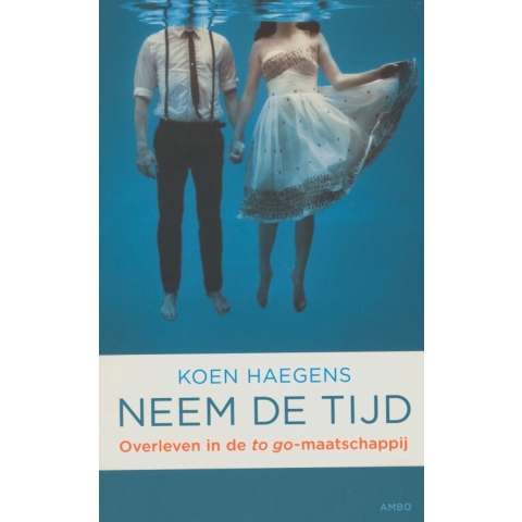 Neem de tijd (Paperback)