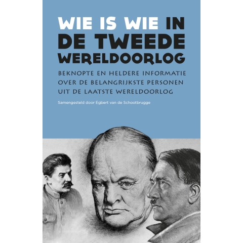 Wie is wie in de Tweede Wereldoorlog (Paperback)