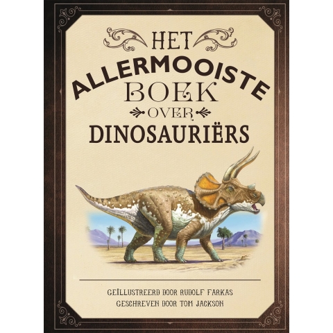 Het allermooiste boek over dinosauriërs (Hardback)