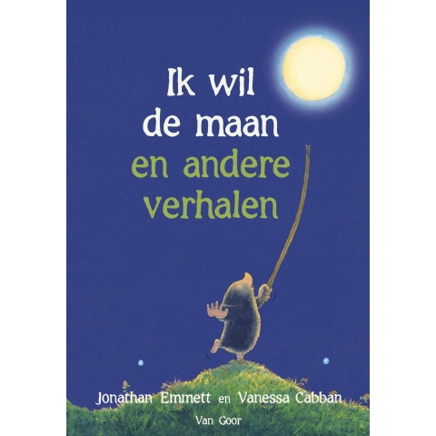 Ik wil de maan en andere verhalen (Hardback)
