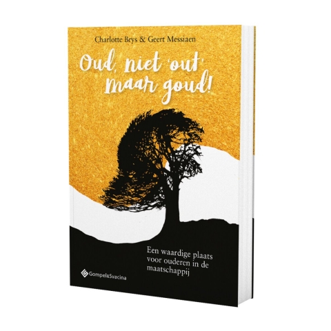 Oud, niet ,&apos;out&apos;; maar goud! (Paperback)