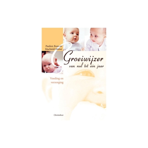 Groeiwijzer van nul tot een jaar (Paperback)