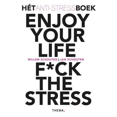 Enjoy your life F*ck the stress (Paperback)