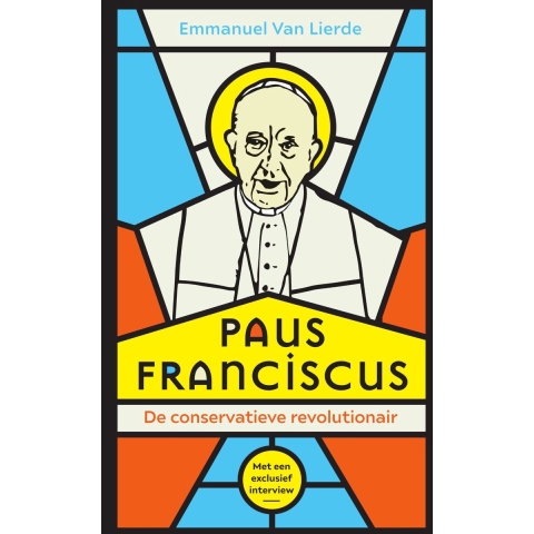 Paus Franciscus. De conservatieve revolutionair (Hardback)