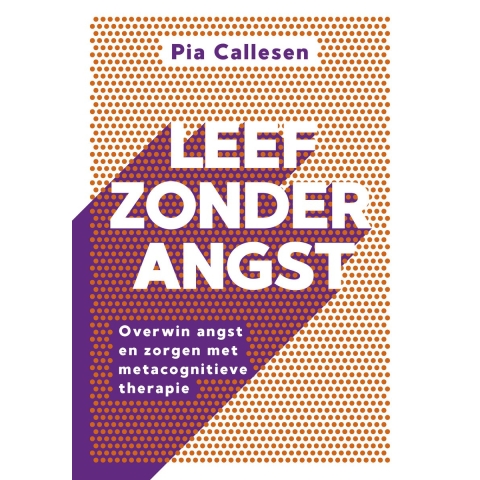 Leef zonder angst (Paperback)