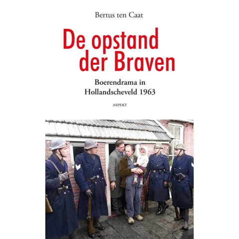 De opstand der Braven (Paperback)