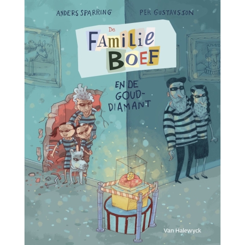 De familie Boef en de gouddiamant (Hardback)